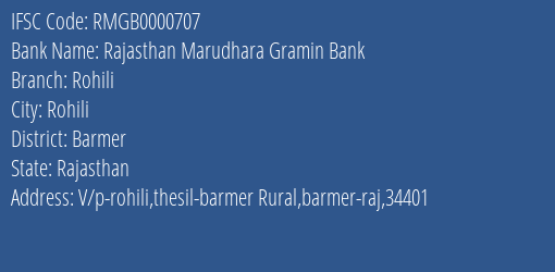 Rajasthan Marudhara Gramin Bank Rohili Branch Barmer IFSC Code RMGB0000707