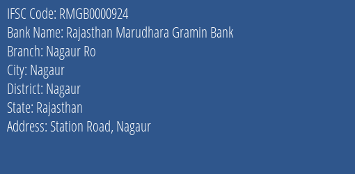 Rajasthan Marudhara Gramin Bank Nagaur Ro Branch Nagaur IFSC Code RMGB0000924