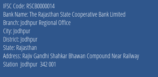 The Rajasthan State Cooperative Bank Limited Jodhpur Regional Office Branch, Branch Code 000014 & IFSC Code RSCB0000014