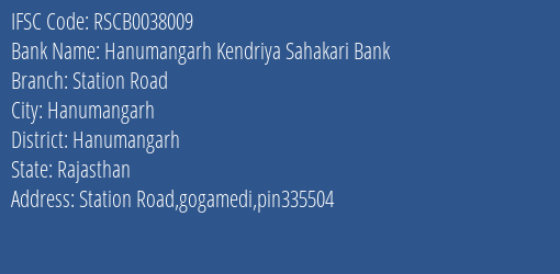 The Rajasthan State Cooperative Bank Limited Hanumangarh Kendriya Sahakari Bank Branch, Branch Code 038009 & IFSC Code Rscb0038009