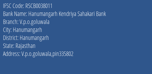 The Rajasthan State Cooperative Bank Limited Hanumangarh Kendriya Sahakari Bank Branch, Branch Code 038011 & IFSC Code Rscb0038011