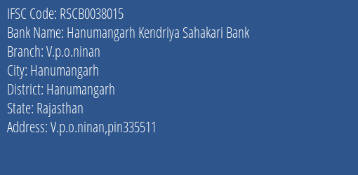 The Rajasthan State Cooperative Bank Limited Hanumangarh Kendriya Sahakari Bank Branch, Branch Code 038015 & IFSC Code Rscb0038015