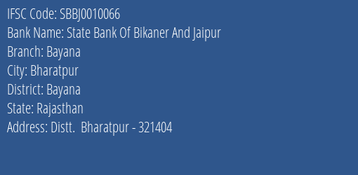 State Bank Of Bikaner And Jaipur Bayana Branch Bayana IFSC Code SBBJ0010066