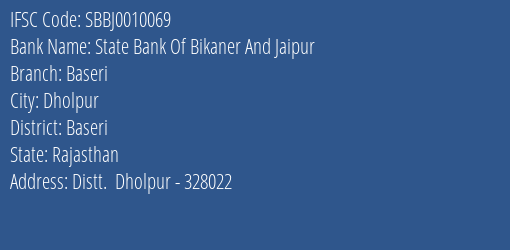 State Bank Of Bikaner And Jaipur Baseri Branch Baseri IFSC Code SBBJ0010069