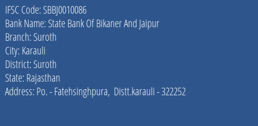 State Bank Of Bikaner And Jaipur Suroth Branch Suroth IFSC Code SBBJ0010086