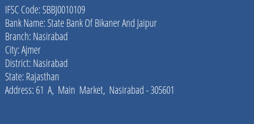State Bank Of Bikaner And Jaipur Nasirabad Branch Nasirabad IFSC Code SBBJ0010109