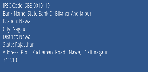 State Bank Of Bikaner And Jaipur Nawa Branch Nawa IFSC Code SBBJ0010119