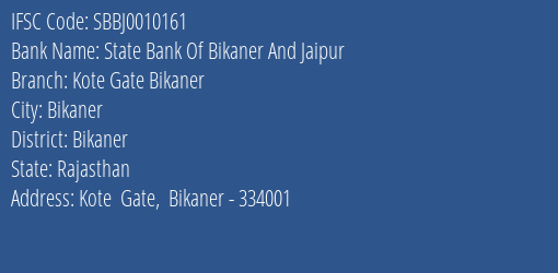 State Bank Of Bikaner And Jaipur Kote Gate Bikaner Branch, Branch Code 010161 & IFSC Code SBBJ0010161