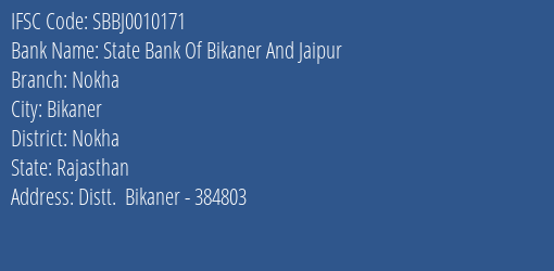 State Bank Of Bikaner And Jaipur Nokha Branch Nokha IFSC Code SBBJ0010171