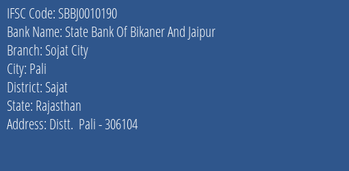 State Bank Of Bikaner And Jaipur Sojat City Branch Sajat IFSC Code SBBJ0010190