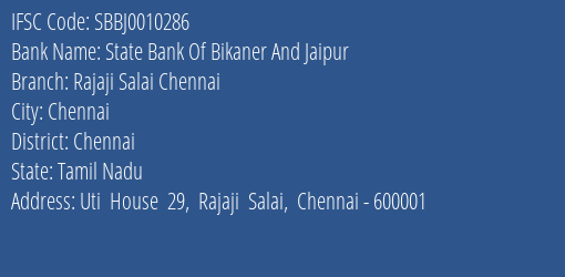 State Bank Of Bikaner And Jaipur Rajaji Salai Chennai Branch Chennai IFSC Code SBBJ0010286