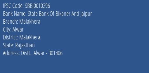 State Bank Of Bikaner And Jaipur Malakhera Branch Malakhera IFSC Code SBBJ0010296