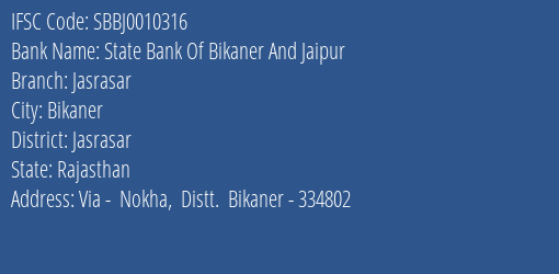 State Bank Of Bikaner And Jaipur Jasrasar Branch Jasrasar IFSC Code SBBJ0010316