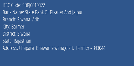 State Bank Of Bikaner And Jaipur Siwana Adb Branch Siwana IFSC Code SBBJ0010322