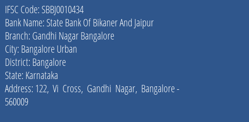 State Bank Of Bikaner And Jaipur Gandhi Nagar Bangalore Branch Bangalore IFSC Code SBBJ0010434