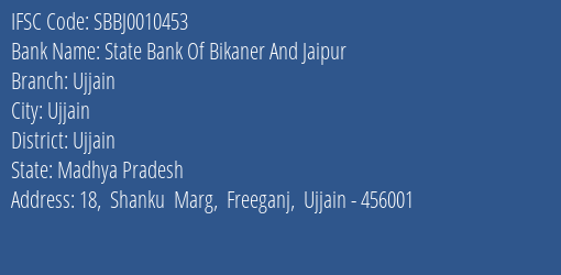State Bank Of Bikaner And Jaipur Ujjain Branch Ujjain IFSC Code SBBJ0010453