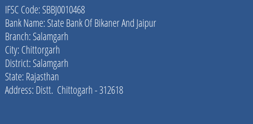 State Bank Of Bikaner And Jaipur Salamgarh Branch Salamgarh IFSC Code SBBJ0010468