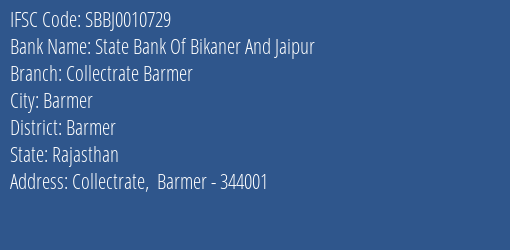 State Bank Of Bikaner And Jaipur Collectrate Barmer Branch, Branch Code 010729 & IFSC Code SBBJ0010729