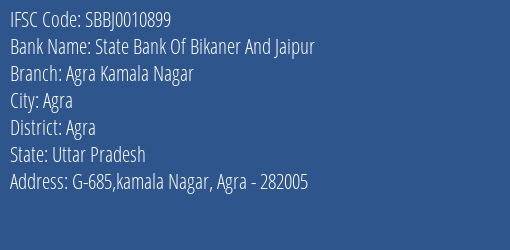 State Bank Of Bikaner And Jaipur Agra Kamala Nagar Branch Agra IFSC Code SBBJ0010899