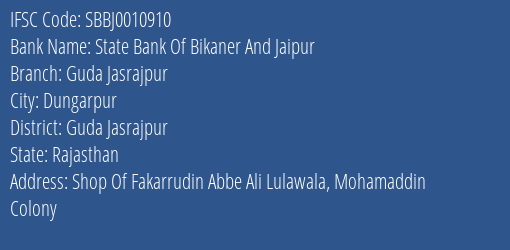 State Bank Of Bikaner And Jaipur Guda Jasrajpur Branch Guda Jasrajpur IFSC Code SBBJ0010910