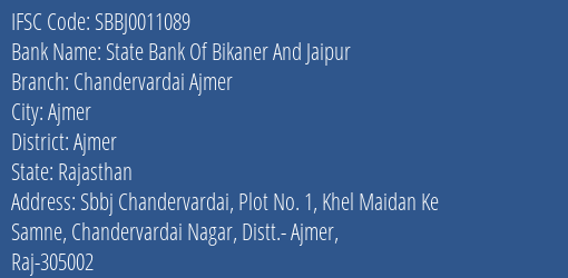 State Bank Of Bikaner And Jaipur Chandervardai Ajmer Branch Ajmer IFSC Code SBBJ0011089