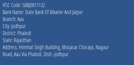 State Bank Of Bikaner And Jaipur Aau Branch Phalodi IFSC Code SBBJ0011132
