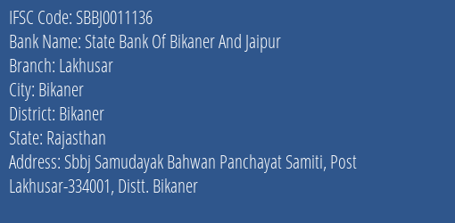 State Bank Of Bikaner And Jaipur Lakhusar Branch Bikaner IFSC Code SBBJ0011136