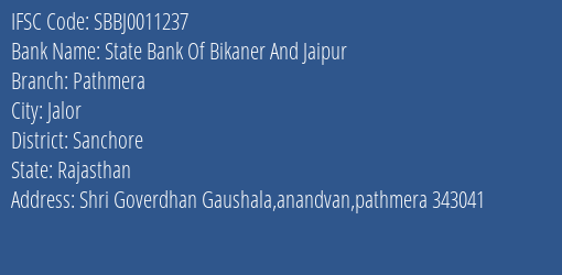 State Bank Of Bikaner And Jaipur Pathmera Branch Sanchore IFSC Code SBBJ0011237