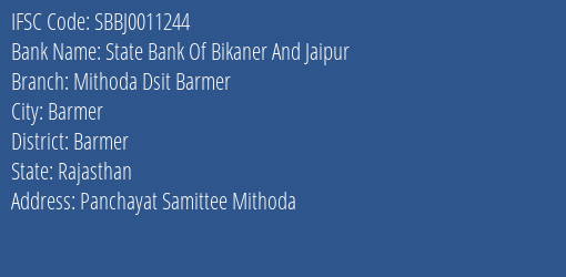 State Bank Of Bikaner And Jaipur Mithoda Dsit Barmer Branch Barmer IFSC Code SBBJ0011244