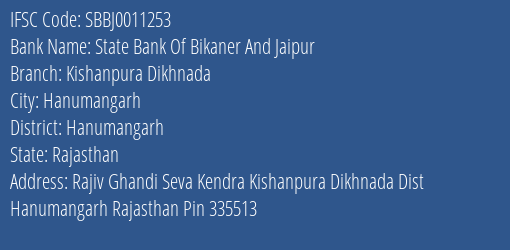 State Bank Of Bikaner And Jaipur Kishanpura Dikhnada Branch Hanumangarh IFSC Code SBBJ0011253