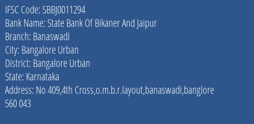 State Bank Of Bikaner And Jaipur Banaswadi Branch, Branch Code 011294 & IFSC Code SBBJ0011294
