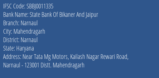 State Bank Of Bikaner And Jaipur Narnaul Branch Narnaul IFSC Code SBBJ0011335