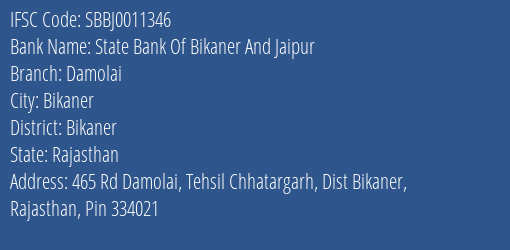 State Bank Of Bikaner And Jaipur Damolai Branch Bikaner IFSC Code SBBJ0011346