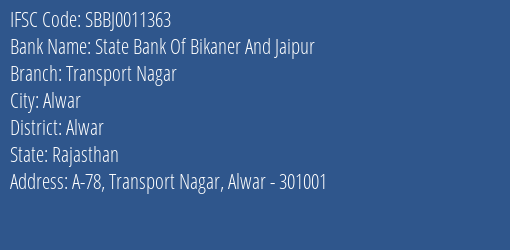 State Bank Of Bikaner And Jaipur Transport Nagar Branch Alwar IFSC Code SBBJ0011363