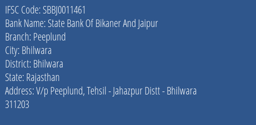 State Bank Of Bikaner And Jaipur Peeplund Branch Bhilwara IFSC Code SBBJ0011461