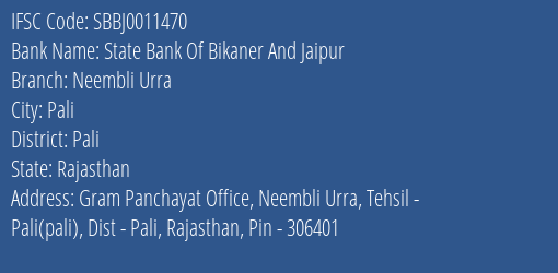 State Bank Of Bikaner And Jaipur Neembli Urra Branch, Branch Code 011470 & IFSC Code Sbbj0011470