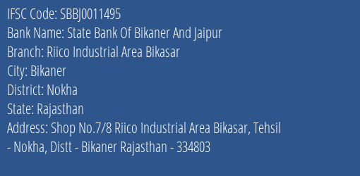 State Bank Of Bikaner And Jaipur Riico Industrial Area Bikasar Branch Nokha IFSC Code SBBJ0011495