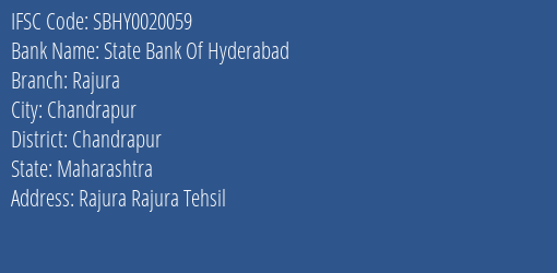 State Bank Of Hyderabad Rajura Branch, Branch Code 020059 & IFSC Code SBHY0020059