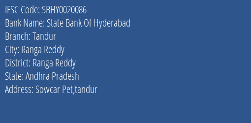 State Bank Of Hyderabad Tandur Branch, Branch Code 020086 & IFSC Code SBHY0020086