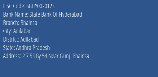 State Bank Of Hyderabad Bhainsa Branch Adilabad IFSC Code SBHY0020123