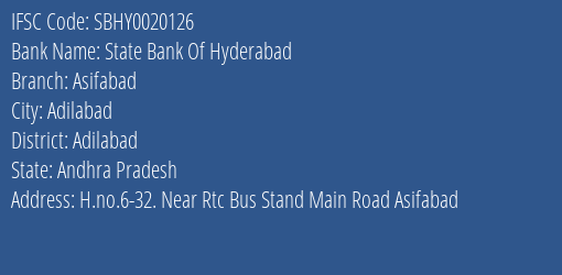 State Bank Of Hyderabad Asifabad Branch Adilabad IFSC Code SBHY0020126