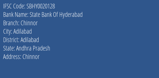 State Bank Of Hyderabad Chinnor Branch Adilabad IFSC Code SBHY0020128
