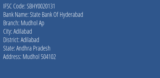 State Bank Of Hyderabad Mudhol Ap Branch Adilabad IFSC Code SBHY0020131