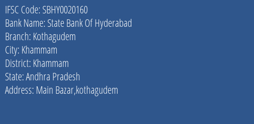 State Bank Of Hyderabad Kothagudem Branch Khammam IFSC Code SBHY0020160