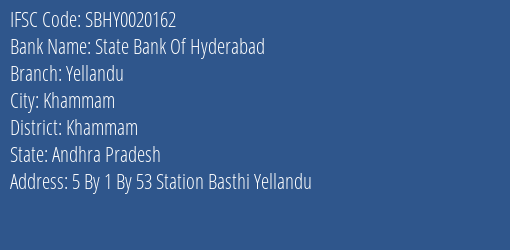 State Bank Of Hyderabad Yellandu Branch, Branch Code 020162 & IFSC Code Sbhy0020162