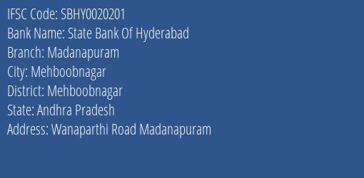 State Bank Of Hyderabad Madanapuram Branch Mehboobnagar IFSC Code SBHY0020201