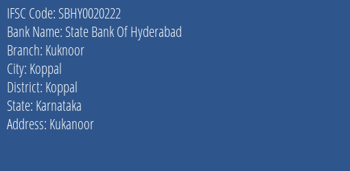 State Bank Of Hyderabad Kuknoor Branch Koppal IFSC Code SBHY0020222