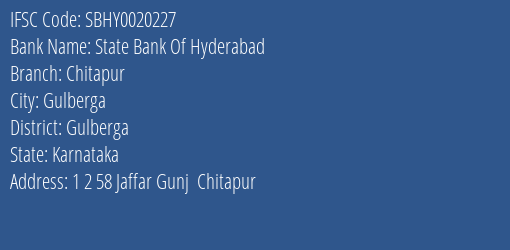 State Bank Of Hyderabad Chitapur Branch Gulberga IFSC Code SBHY0020227