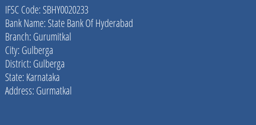 State Bank Of Hyderabad Gurumitkal Branch Gulberga IFSC Code SBHY0020233