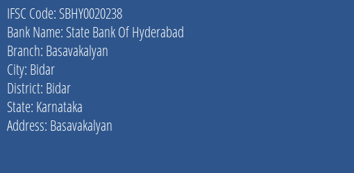 State Bank Of Hyderabad Basavakalyan Branch Bidar IFSC Code SBHY0020238